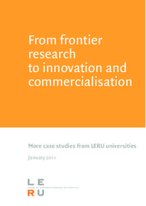 From frontier research to innovation and commercialisation  More case studies from LERU universities