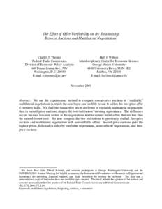 The Effect of Offer Verifiability on the Relationship Between Auctions and Multilateral Negotiations* Charles J. Thomas Federal Trade Commission Division of Economic Policy Analysis