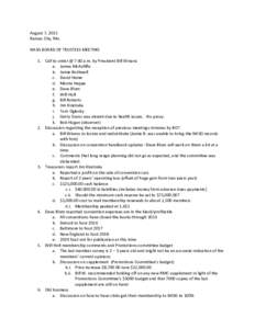 August 7, 2015 Kansas City, Mo. NASG BOARD OF TRUSTEES MEETING 1. Call to order @ 7:40 a.m. by President Bill Winans a. James McAuliffe b. Jamie Bothwell