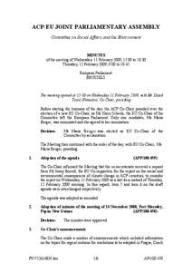 ACP-EU JOINT PARLIAMENTARY ASSEMBLY Committee on Social Affairs and the Environment MINUTES of the meeting of Wednesday, 11 February 2009, 15.00 to[removed]Thursday, 12 February 2009, 9.00 to 10.45