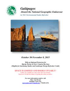 Galápagos Aboard the National Geographic Endeavour An NGC Environmental Studies Refresher October 30-November 8, 2015 With an Optional Extension for