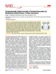 Letter pubs.acs.org/NanoLett Computationally Guided Assembly of Oriented Nanocubes by Modulating Grafted Polymer−Surface Interactions Kargal. L. Gurunatha, Sarrah Marvi, Gaurav Arya, and Andrea R. Tao*