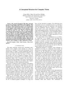 A Conceptual Structure for Computer Vision Gregor Miller, Sidney Fels and Steve Oldridge Human Communication Technologies Laboratory ECE, University of British Columbia Vancouver, Canada {gregor, ssfels, steveo}@ece.ubc.