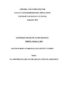CRITERIA AND GUIDELINES FOR FACULTY TENURE/PROMOTION APPLICATION UNIVERSITY OF HAWAI‘I AT MĀNOA SeptemberSUBMISSION DEADLINE TO DEPARTMENT: