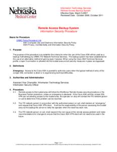 Information Technology Services Remote Access Backup System Effective Date: March 5,2007 Reviewed Date: October 2009, October[removed]Remote Access Backup System