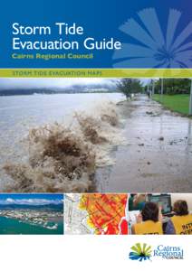 Storm Tide Evacuation Guide Cairns Regional Council S TO R M TI D E E VAC UATI O N M A P S