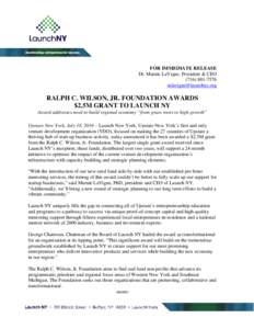 FOR IMMEDIATE RELEASE Dr. Marnie LaVigne, President & CEO   RALPH C. WILSON, JR. FOUNDATION AWARDS