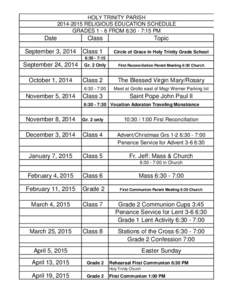 HOLY TRINITY PARISH[removed]RELIGIOUS EDUCATION SCHEDULE GRADES[removed]FROM 6:30 - 7:15 PM Date September 3, 2014