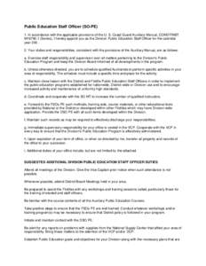 Public Education Staff Officer (SO-PE) 1. In accordance with the applicable provisions of the U. S. Coast Guard Auxiliary Manual, COMDTINST M16790.1 (Series), I hereby appoint you as the Division Public Education Staff O