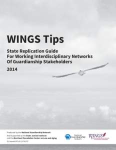 WINGS Tips State Replication Guide For Working Interdisciplinary Networks Of Guardianship Stakeholders 2014