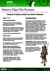 School Radio  History Clips: The Romans Teacher’s Notes written by Martin Malcolm Age: 7 - 11