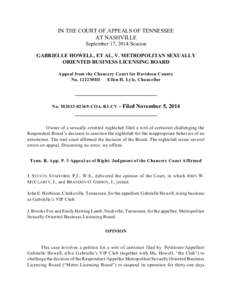 IN THE COURT OF APPEALS OF TENNESSEE AT NASHVILLE September 17, 2014 Session GABRIELLE HOWELL, ET AL. V. METROPOLITAN SEXUALLY ORIENTED BUSINESS LICENSING BOARD Appeal from the Chancery Court for Davidson County