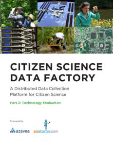 CITIZEN SCIENCE DATA FACTORY A Distributed Data Collection Platform for Citizen Science Part 2: Technology Evaluation