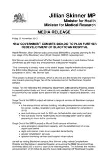 Jillian Skinner MP Minister for Health Minister for Medical Research MEDIA RELEASE Friday 22 November 2013