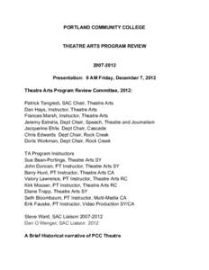 PORTLAND COMMUNITY COLLEGE  THEATRE ARTS PROGRAM REVIEW[removed]Presentation: 9 AM Friday, December 7, 2012