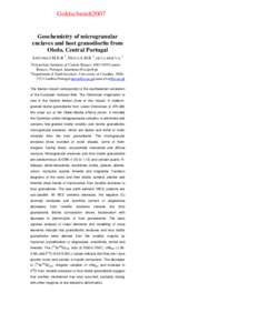 Goldschmidt2007 Geochemistry of microgranular enclaves and host granodiorite from Oledo, Central Portugal ANTUNES I.M.H.R.1, NEIVA A.M.R.2, SILVA M.M.V.G.2 1