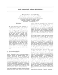 MDL Histogram Density Estimation  Petri Kontkanen, Petri Myllym¨ aki Complex Systems Computation Group (CoSCo) Helsinki Institute for Information Technology (HIIT)