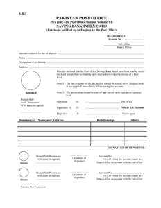 S.B-3  PAKISTAN POST OFFICE (See Rule 414, Post Office Manual Volume VI)  SAVING BANK INDEX CARD