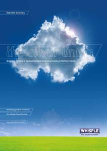 Executive Summary  Economic Potential of Developing Cloud Computing Industry in Northern Ireland Prepared by Oxford Economics For Whisple Cloud Services