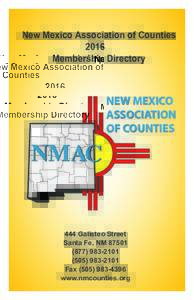 New Mexico Association of Counties 2016 Membership Directory NEW MEXICO ASSOCIATION