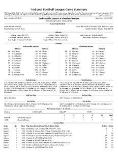 National Football League Game Summary NFL Copyright © 2013 by The National Football League. All rights reserved. This summary and play-by-play is for the express purpose of assisting media in their coverage of the game; any other use of this material is prohibited without the written permission of the National Football League.