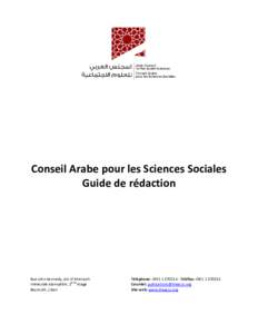 Conseil Arabe pour les Sciences Sociales Guide de rédaction Rue John Kennedy, Ain El Mreisseh ème Immeuble Alamuddin, 2 étage