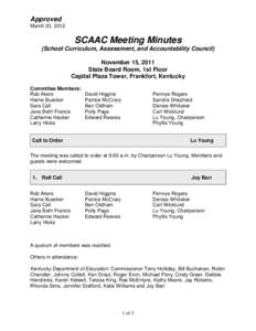 Approved March 23, 2012 SCAAC Meeting Minutes (School Curriculum, Assessment, and Accountability Council) November 15, 2011