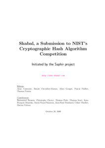 Shabal, a Submission to NIST’s Cryptographic Hash Algorithm Competition