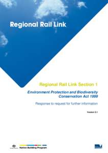    Regional Rail Link Section 1 Environment Protection and Biodiversity Conservation Act 1999 Response to request for further information