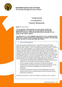 Testimonial -Localization – Damen Shipyards Quotes from participants:  “In my opinion, the training was very good, useful and