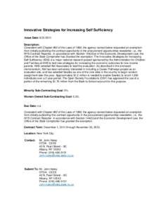 Innovative Strategies for Increasing Self Sufficiency Issue Date: [removed]Description: Consistent with Chapter 862 of the Laws of 1990, the agency named below requested an exemption from initially publishing the contra