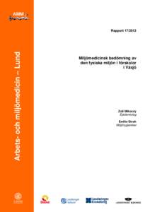 MILJÖMEDICINSK BEDÖMNING AV DEN FYSISKA MILJÖN I FÖRSKOLOR I