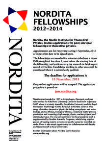NORDITA FELLOWSHIPS[removed]Nordita, the Nordic Institute for Theoretical Physics, invites applications for post-doctoral