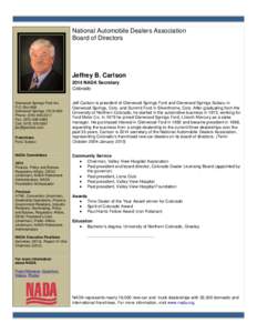 National Automobile Dealers Association Board of Directors Jeffrey B. Carlson 2014 NADA Secretary Colorado