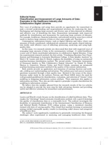 12 Editorial Notes Classiﬁcation and Assessment of Large Amounts of Data: Examples in the Healthcare Industry and Collaborative Digital Libraries New ways of producing and using data provide an opportunity for research