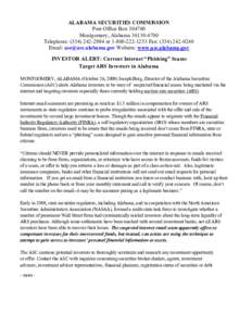 ALABAMA SECURITIES COMMISSION Post Office Box[removed]Montgomery, Alabama[removed]Telephone: ([removed]or[removed]Fax: ([removed]Email: [removed] Website: www.asc.alabama.gov INVESTOR ALERT: 