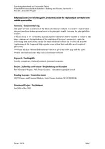 Forschungsdatenbank der Universität Zürich Wirtschaftswissenschaftliche Fakultät > Banking und Finance, Institut für > Prof. Dr. Alexander Wagner Relational contracts when the agent’s productivity inside the relati