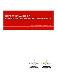 REPORT ON AUDIT OF CONSOLIDATED FINANCIAL STATEMENTS Years Ended June 30, 2006 and 2005 Deloitte & Touche LLP 400 One Financial Plaza