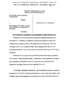 Case 1:12-cv[removed]MLW Document 123 Filed[removed]Page 1 of 5 Case 1:12-cv[removed]MLW Document 121 Filed[removed]Page 1 of 5 UNITED STATES DISTRICT COURT DISTRICT OF MASSACHUSETTS SECURITIES AND EXCHANGE