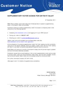 Customer Notice SUPPLEMENTARY WATER ACCESS FOR GWYDIR VALLEY 27 December 2011 NSW Office of Water announced today that limited periods of access to supplementary water in the Gwydir Valley are available.