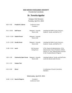 NEW MEXICO HIGHLANDS UNIVERITY Presidential Candidate Dr. Teresita Aguilar Campus Visit Itinerary Tuesday, April 21, 2015