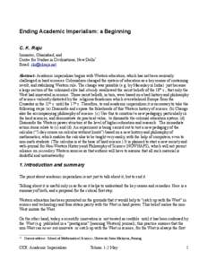 Ending Academic Imperialism: a Beginning C. K. Raju Inmantec, Ghaziabad, and Centre for Studies in Civilizations, New Delhi* Email: [removed] Abstract: Academic imperialism begins with Western education, which has n