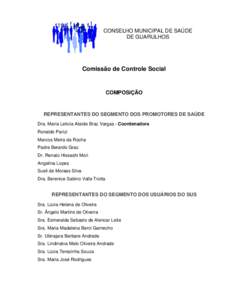 CONSELHO MUNICIPAL DE SAÚDE DE GUARULHOS Comissão de Controle Social  COMPOSIÇÃO