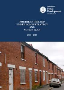 NORTHERN IRELAND EMPTY HOMES STRATEGY AND ACTION PLAN 2013 – 2018