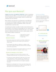 remind.com  Por que usar Remind? remind te ajuda a se manter conectado. Você é o primeiro  Inscreva-se! É fácil.