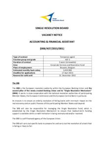 SINGLE RESOLUTION BOARD VACANCY NOTICE ACCOUNTING & FINANCIAL ASSISTANT (SRB/AST[removed]Type of contract Function group and grade