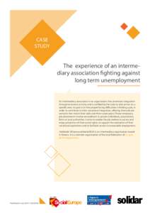 CASE STUDY The experience of an intermediary association fighting against long term unemployment