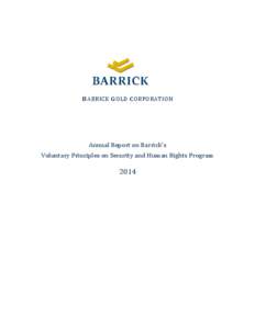 B ARRICK G OLD C ORPORATION  Annual Report on Barrick’s Voluntary Principles on Security and Human Rights Program