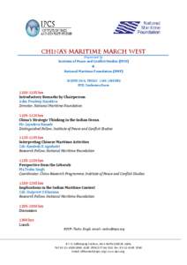 China’s Maritime MARCH WEST Organised by Institute of Peace and Conflict Studies (IPCS) & National Maritime Foundation (NMF) 20 JUNE 2014, FRIDAY[removed]HRS