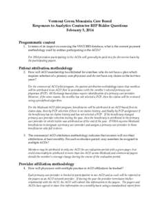 Vermont Green Mountain Care Board Responses to Analytics Contractor RFP Bidder Questions February 5, 2014 Programmatic context  1. In terms of its impact on assessing the VHCURES database, what is the current payment